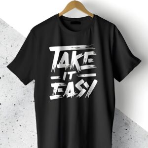 Take It Easy Shirt | High Quality Drop Shoulder T-Shirt