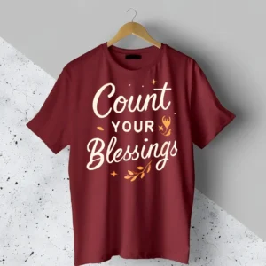 Count Your Blessings T-Shirt | High Quality T-Shirt